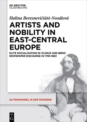 Beresneviciute-Nosálová / Beresneviciute-Nosálová | Artists and Nobility in East-Central Europe | E-Book | www.sack.de