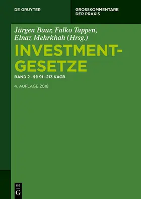 Baur / Tappen / Mehrkhah |  Investmentgesetze / §§ 91 - 213 KAGB | eBook | Sack Fachmedien