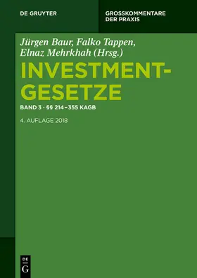 Baur / Tappen / Mehrkhah |  Investmentgesetze / §§ 214 - 360 KAGB | eBook | Sack Fachmedien