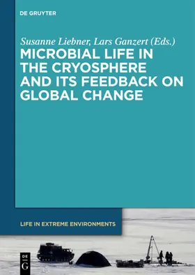 Liebner / Ganzert |  Microbial Life in the Cryosphere and Its Feedback on Global Change | eBook | Sack Fachmedien