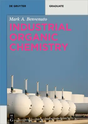 Benvenuto | Industrial Organic Chemistry | Buch | 978-3-11-049446-4 | www.sack.de
