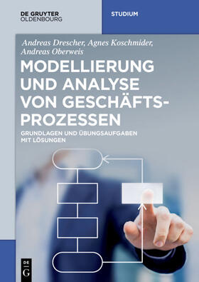 Drescher / Koschmider / Oberweis | Modellierung und Analyse von Geschäftsprozessen | Buch | sack.de