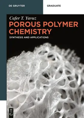 Yavuz |  Porous Polymer Chemistry | Buch |  Sack Fachmedien