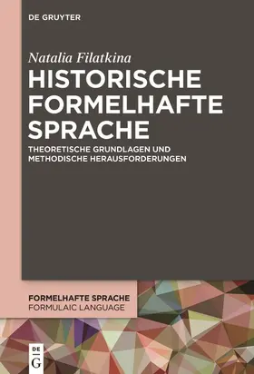 Filatkina |  Historische formelhafte Sprache | Buch |  Sack Fachmedien