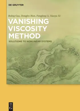 Guo / Xi / Bian |  Vanishing Viscosity Method | Buch |  Sack Fachmedien