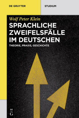 Klein | Klein, W: Sprachliche Zweifelsfälle im Deutschen | Buch | 978-3-11-049530-0 | sack.de