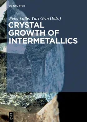 Grin / Gille |  Crystal Growth of Intermetallics | Buch |  Sack Fachmedien