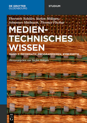 Höltgen | Medientechnisches Wissen 2 | Buch | 978-3-11-049624-6 | sack.de