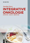 Drevs |  Drevs, J: Integrative Onkologie | Buch |  Sack Fachmedien