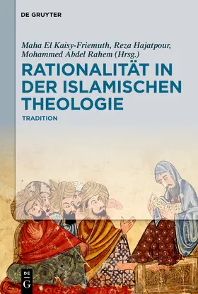 El Kaisy-Friemuth / Abdel Rahem / Hajatpour |  Rationalität in der Islamischen Theologie | Buch |  Sack Fachmedien