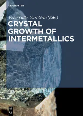 Gille / Grin |  Crystal Growth of Intermetallics | eBook | Sack Fachmedien