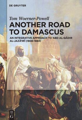 Woerner-Powell | Another Road to Damascus | Buch | 978-3-11-049699-4 | sack.de