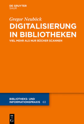 Neuböck | Digitalisierung in Bibliotheken | E-Book | sack.de