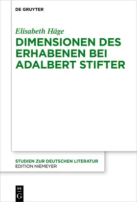 Häge |  Dimensionen des Erhabenen bei Adalbert Stifter | eBook | Sack Fachmedien