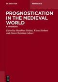 Heiduk / Herbers / Lehner |  Prognostication in the Medieval World | eBook | Sack Fachmedien