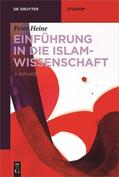 Heine |  Einführung in die Islamwissenschaft | Buch |  Sack Fachmedien