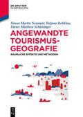 Neumair / Rehklau / Schlesinger |  Angewandte Tourismusgeografie | Buch |  Sack Fachmedien