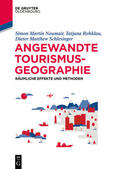 Neumair / Rehklau / Schlesinger |  Angewandte Tourismusgeografie | eBook | Sack Fachmedien