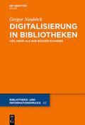 Neuböck |  Digitalisierung in Bibliotheken | Buch |  Sack Fachmedien