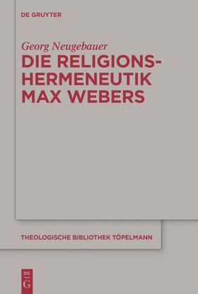 Neugebauer | Die Religionshermeneutik Max Webers | Buch | sack.de