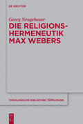 Neugebauer |  Die Religionshermeneutik Max Webers | Buch |  Sack Fachmedien