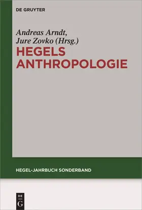 Zovko / Arndt | Hegels Anthropologie | Buch | 978-3-11-050139-1 | sack.de