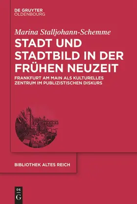 Stalljohann-Schemme | Stadt und Stadtbild in der Frühen Neuzeit | Buch | 978-3-11-050145-2 | www.sack.de