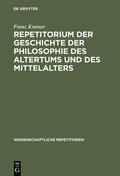 Kramer |  Repetitorium der Geschichte der Philosophie des Altertums und des Mittelalters | Buch |  Sack Fachmedien