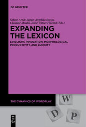 Arndt-Lappe / Braun / Moulin | Expanding the Lexicon | Medienkombination | 978-3-11-050194-0 | sack.de