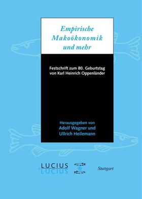 Wagner / Heilemann |  Empirische Makroökonomik und mehr | eBook | Sack Fachmedien