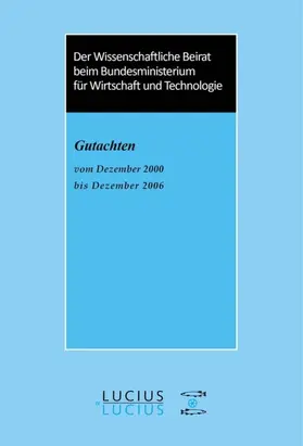  Der Wissenschaftliche Beirat beim Bundesministerium für Wirtschaft - Gutachten | eBook | Sack Fachmedien