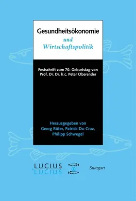 Rüter / Da-Cruz / Schwegel |  Gesundheitsökonomie und Wirtschaftspolitik | eBook | Sack Fachmedien