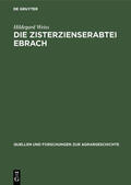 Weiss |  Die Zisterzienserabtei Ebrach | eBook | Sack Fachmedien