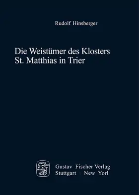 Hinsberger | Die Weistümer des Klosters St. Matthias in Trier | E-Book | sack.de