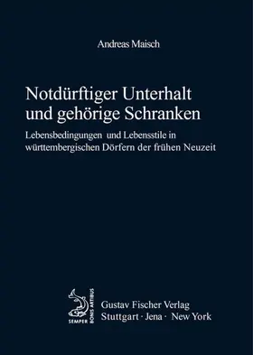 Maisch |  Notdürftiger Unterhalt und gehörige Schranken | eBook | Sack Fachmedien