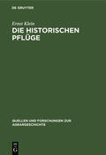 Klein |  Die historischen Pflüge | eBook | Sack Fachmedien