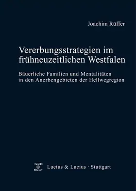 Rüffer |  Vererbungsstrategien im frühneuzeitlichen Westfalen | eBook | Sack Fachmedien