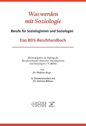 Breger / Böhmer | Was werden mit Soziologie | E-Book | www.sack.de