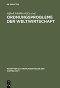 Schüller / Thieme |  Ordnungsprobleme der Weltwirtschaft | eBook | Sack Fachmedien