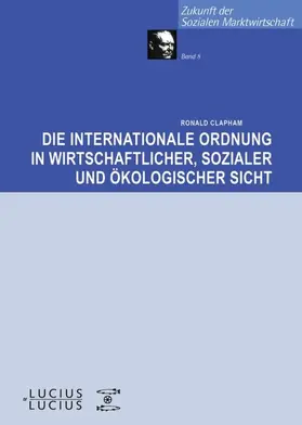 Clapham | Die internationale Ordnung in wirtschaftlicher, sozialer und ökologischer Sicht | E-Book | www.sack.de