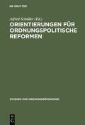 Schüller |  Orientierungen für ordnungspolitische Reformen | eBook | Sack Fachmedien