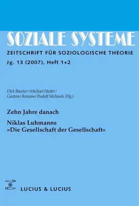 Baecker / Hutter / Romano |  Zehn Jahre danach. Niklas Luhmanns »Die Gesellschaft der Gesellschaft« | eBook | Sack Fachmedien