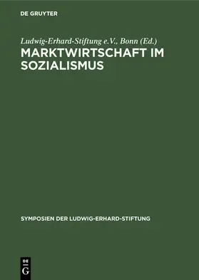 Ludwig-Erhard-Stiftung e.V., Bonn | Marktwirtschaft im Sozialismus | E-Book | www.sack.de