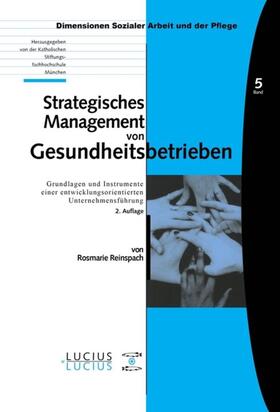 Reinspach |  Strategisches Management von Gesundheitsbetrieben | eBook | Sack Fachmedien