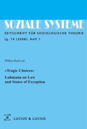 Rasch | »Tragic Choices«. Luhmann on Law and States of Exception | E-Book | sack.de