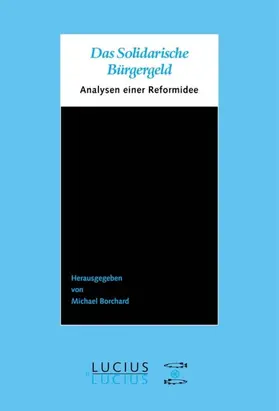 Borchard |  Das Solidarische Bürgergeld | eBook | Sack Fachmedien