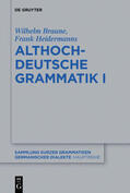 Braune / Heidermanns |  Braune, W: Althochdeutsche Grammatik 1 | Buch |  Sack Fachmedien