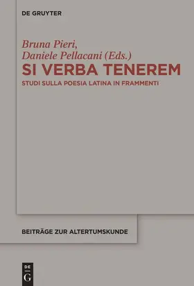 Pellacani / Pieri | Si verba tenerem | Buch | 978-3-11-051515-2 | www.sack.de