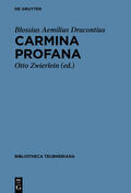 Blossius Aemilius Dracontius / Zwierlein |  Carmina profana | eBook | Sack Fachmedien