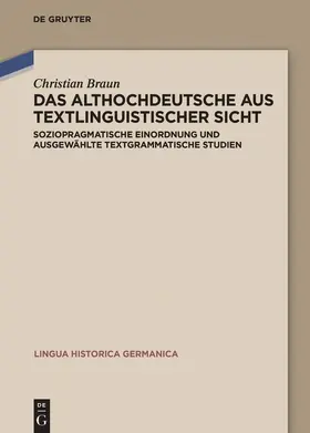 Braun |  Das Althochdeutsche aus textlinguistischer Sicht | Buch |  Sack Fachmedien